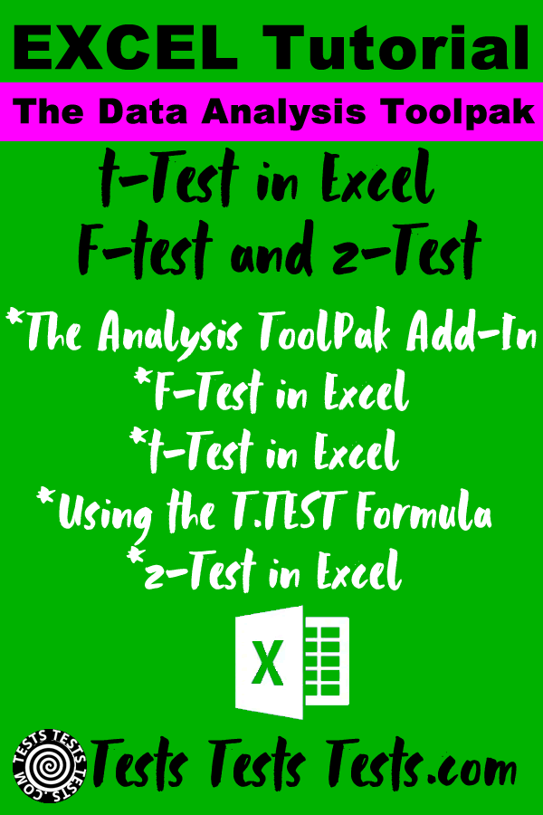 t-Test in Excel, F-test and z-Test Tutorial with Video
                    The Data Analysis ToolPak
